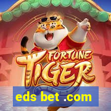 eds bet .com