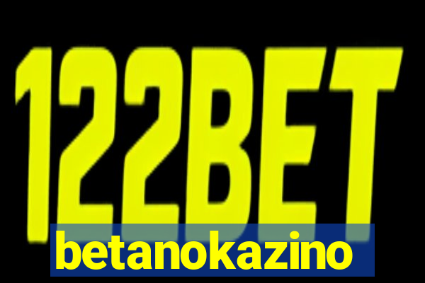 betanokazino