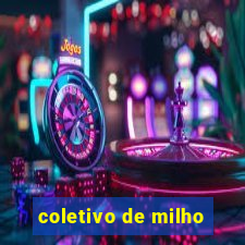 coletivo de milho