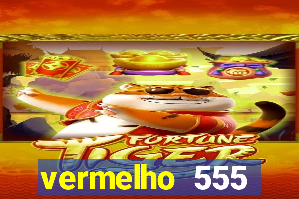 vermelho 555 plataforma de jogos