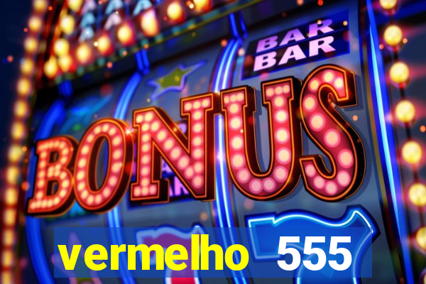 vermelho 555 plataforma de jogos