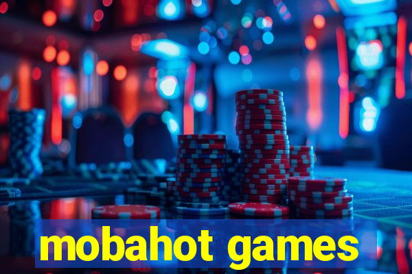 mobahot games