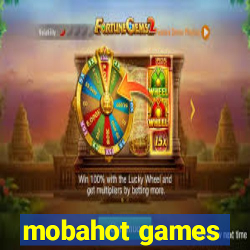 mobahot games