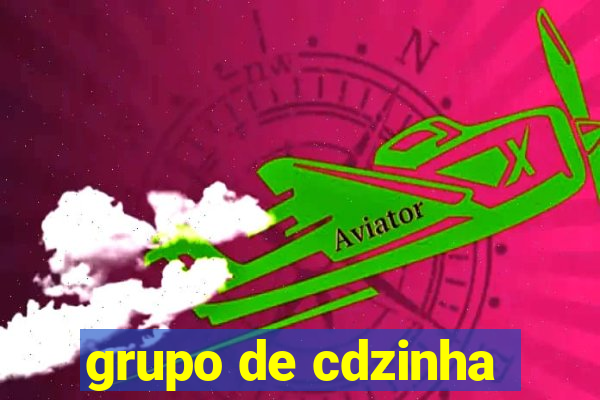 grupo de cdzinha