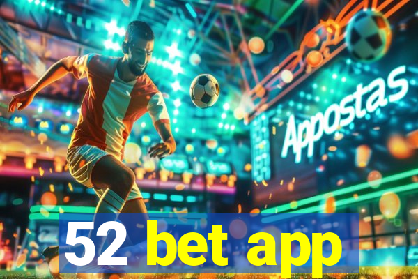 52 bet app