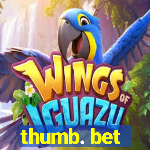 thumb. bet