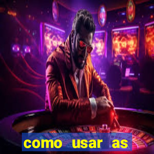 como usar as fichas douradas na bet365