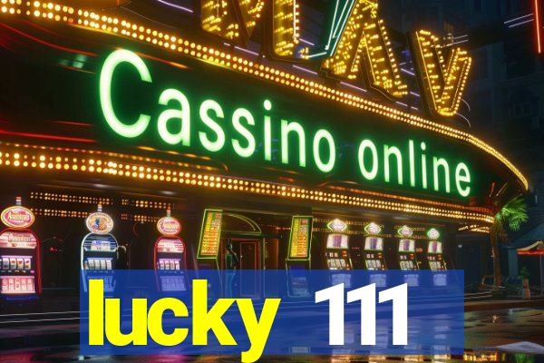 lucky 111