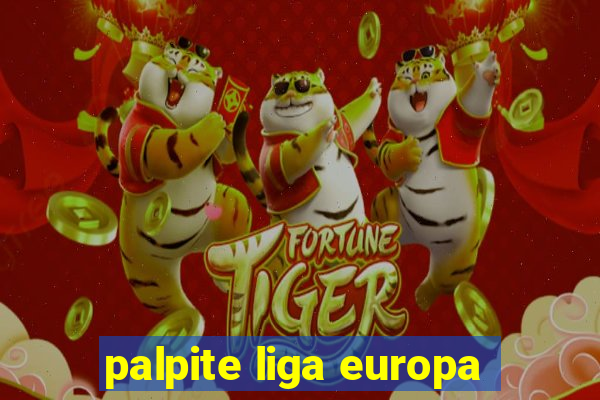 palpite liga europa