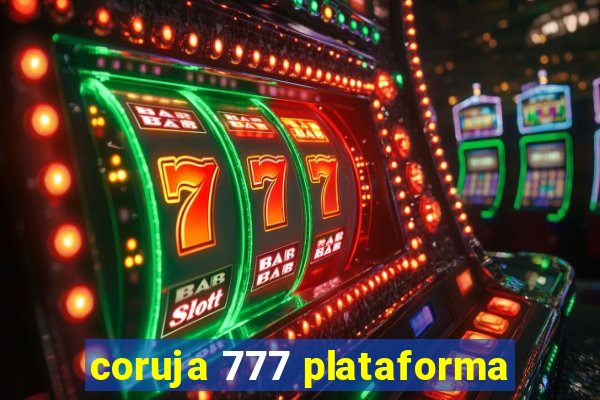 coruja 777 plataforma