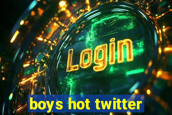 boys hot twitter