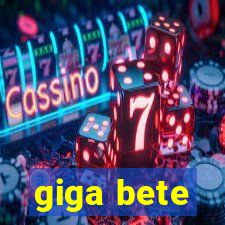 giga bete