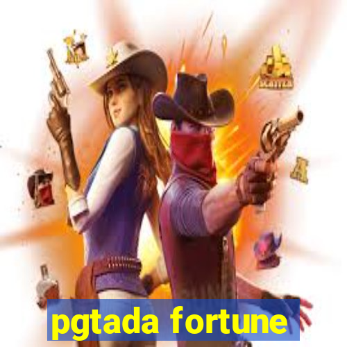 pgtada fortune