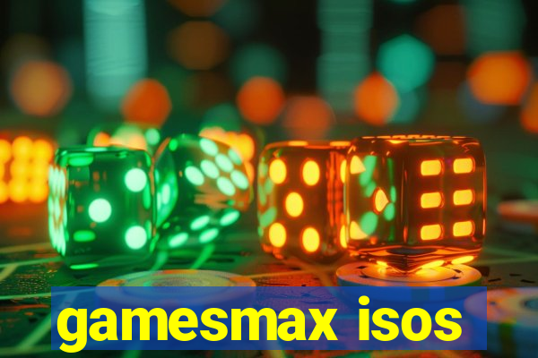 gamesmax isos