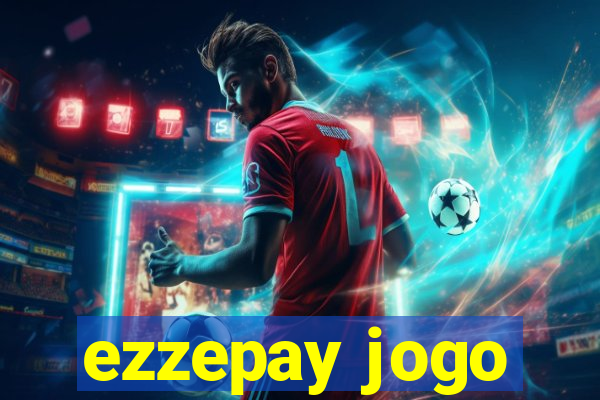 ezzepay jogo