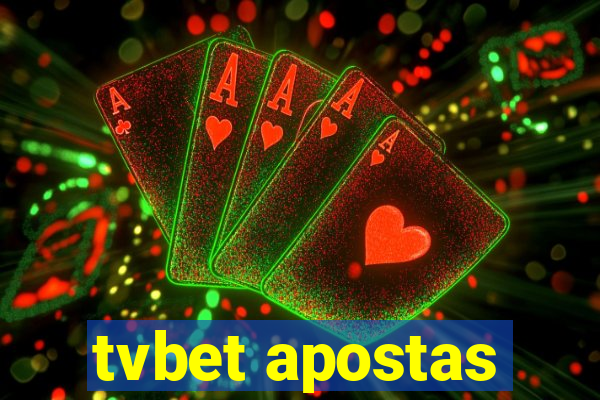 tvbet apostas