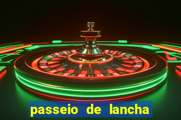 passeio de lancha em porto belo