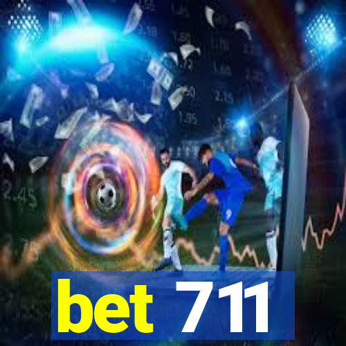 bet 711