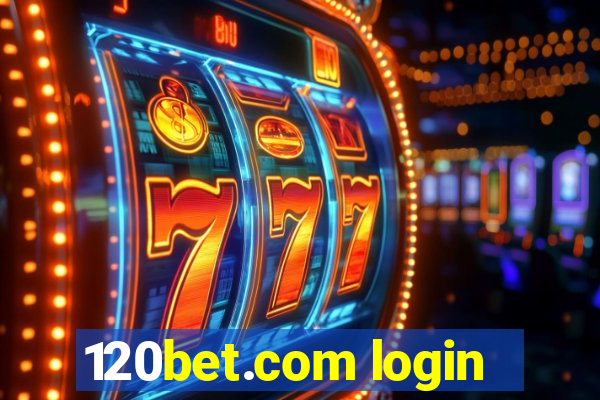 120bet.com login