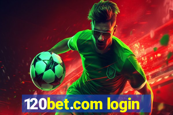 120bet.com login