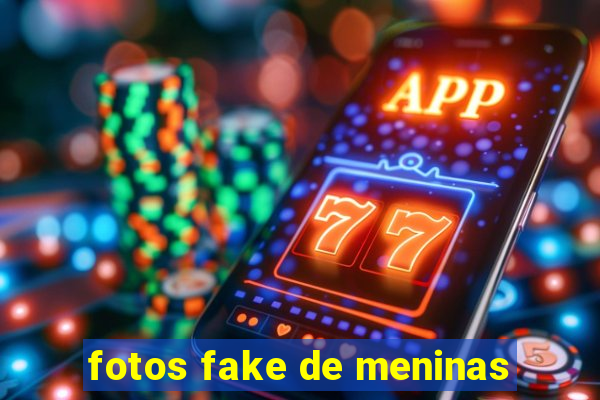 fotos fake de meninas