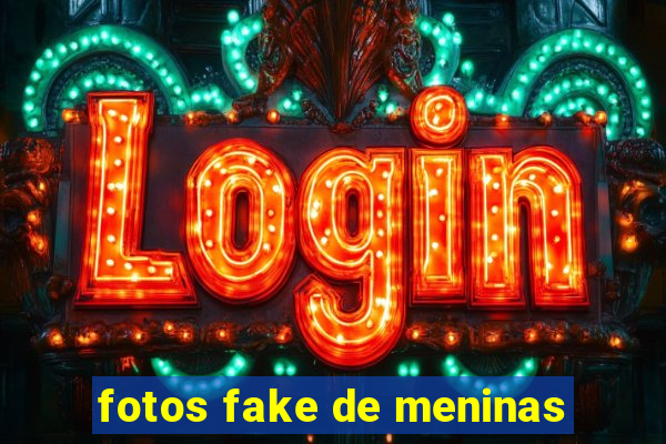 fotos fake de meninas