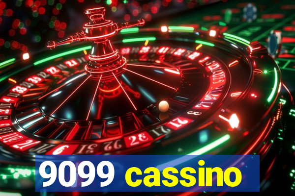 9099 cassino