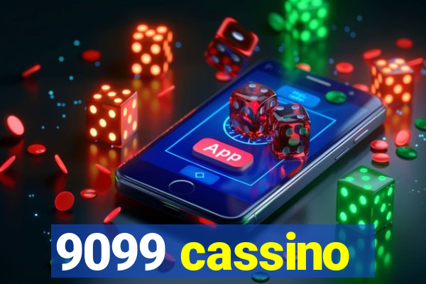 9099 cassino