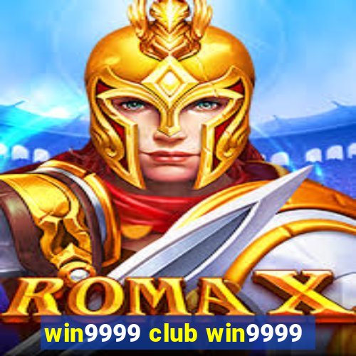 win9999 club win9999