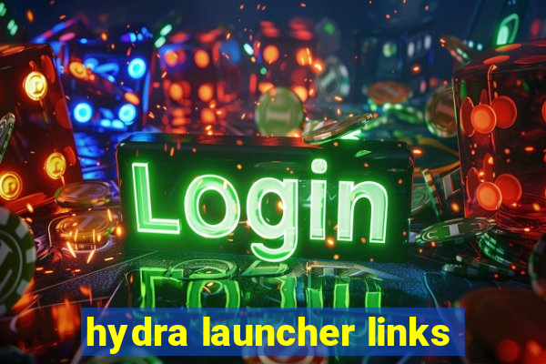 hydra launcher links