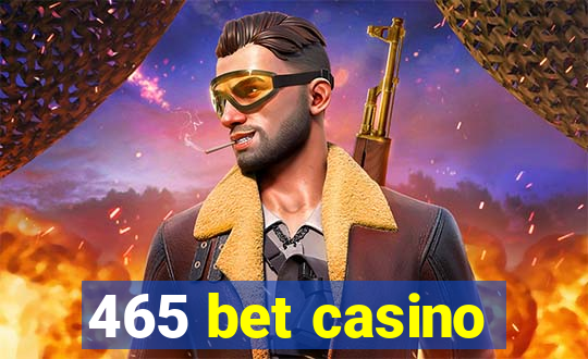 465 bet casino