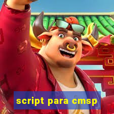 script para cmsp