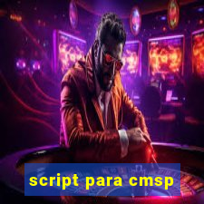 script para cmsp