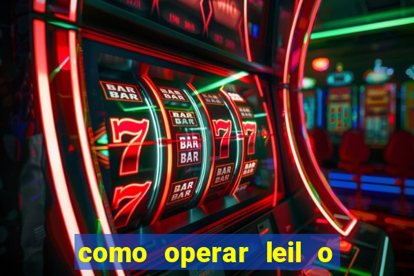 como operar leil o de abertura mini indice