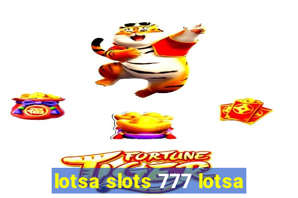 lotsa slots 777 lotsa