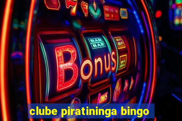 clube piratininga bingo