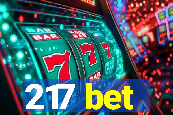 217 bet