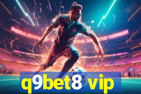 q9bet8 vip