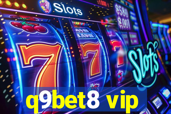 q9bet8 vip