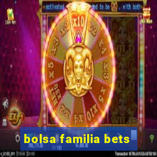 bolsa familia bets