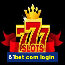 61bet com login