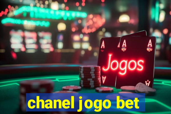 chanel jogo bet