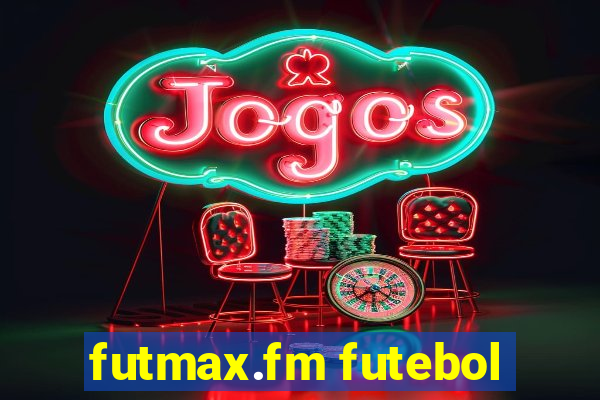 futmax.fm futebol