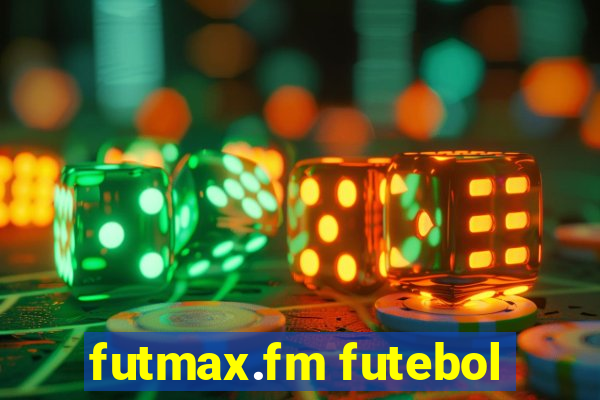 futmax.fm futebol