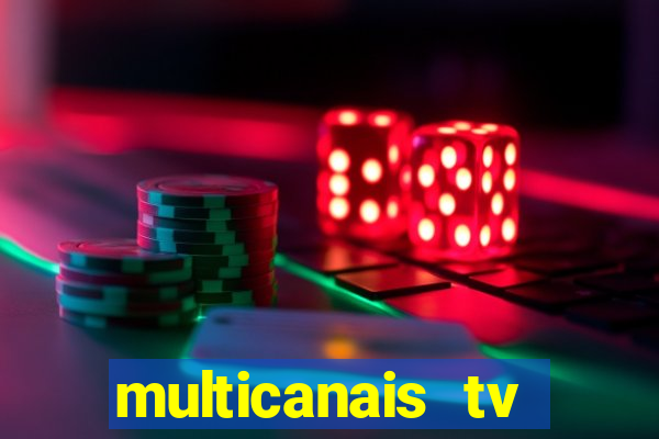 multicanais tv online ao vivo