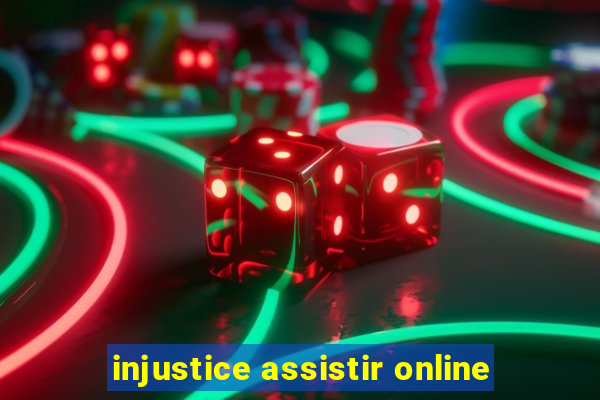 injustice assistir online