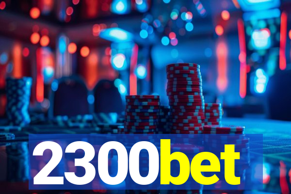 2300bet