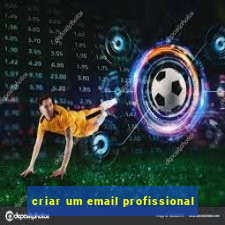 criar um email profissional