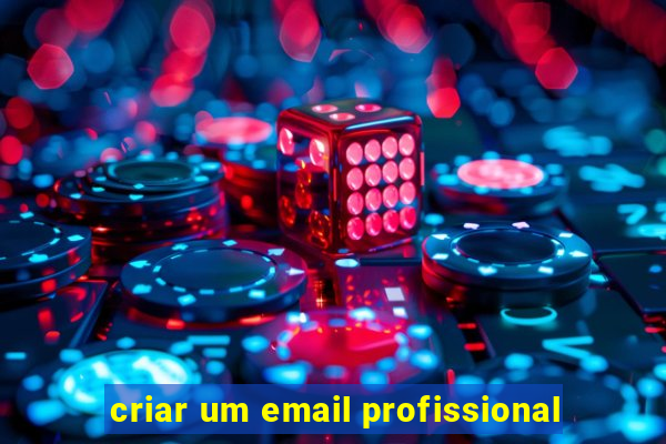 criar um email profissional