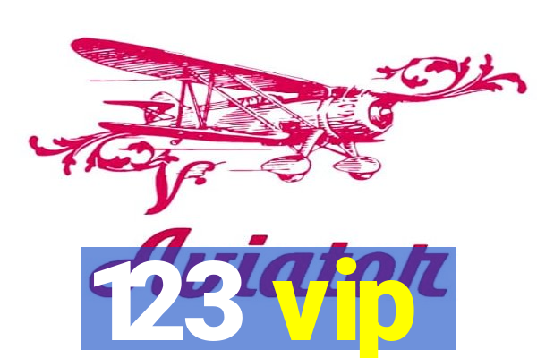 123 vip